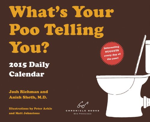 What's Your Poo Telling You? 2015 Daily Calendar - Fun Bathroom Humor & Health Tracking for Home or Office
