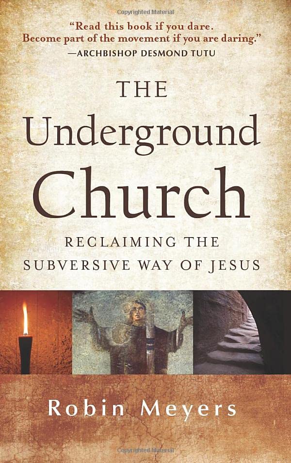 The Underground Church: Reclaiming the Subversive Way of Jesus - Christian Book on Radical Faith & Discipleship - Perfect for Bible Study Groups & Spiritual Growth