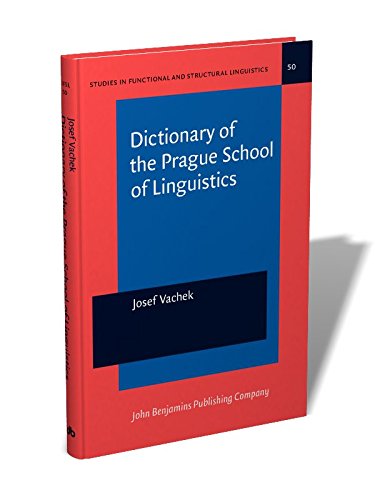 Dictionary of the Prague School of Linguistics - Comprehensive Guide to Functional & Structural Language Studies | Perfect for Linguistics Students, Researchers & Language Enthusiasts