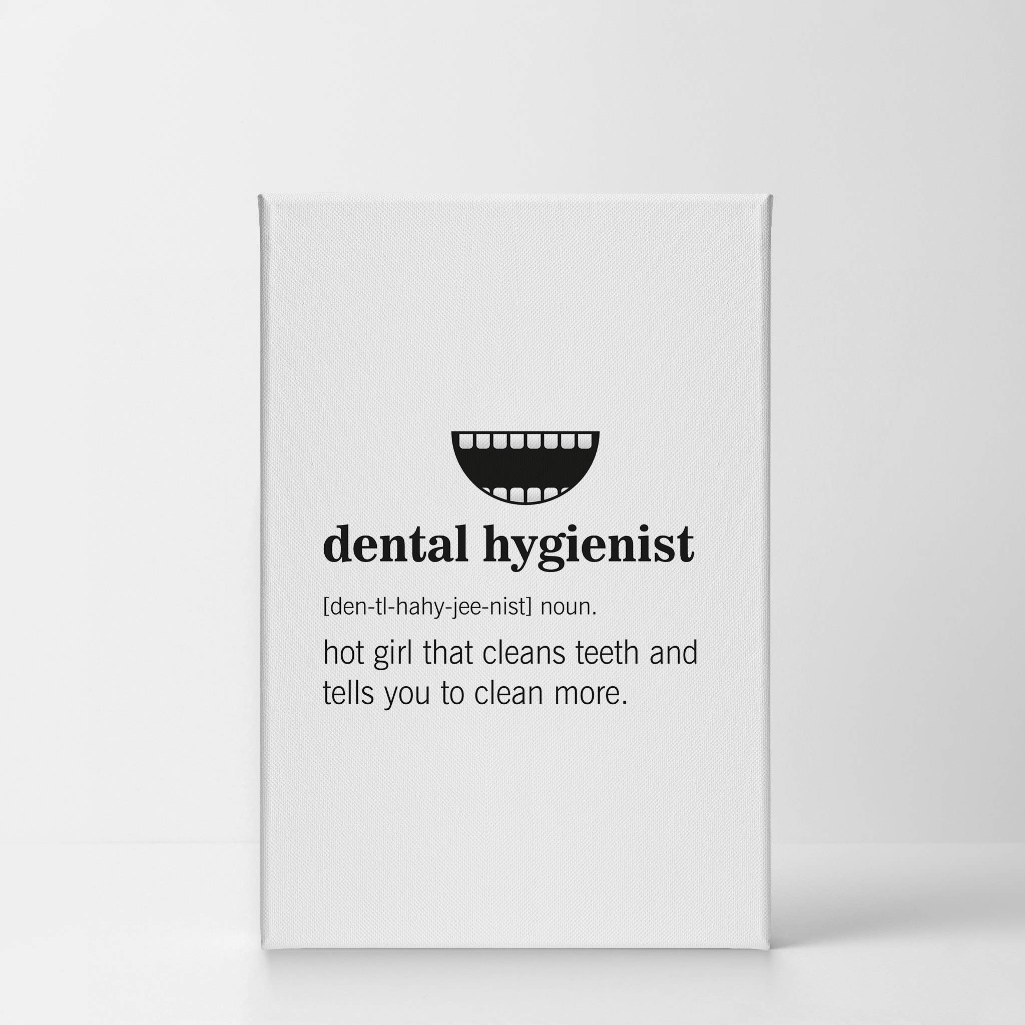 Funny Dental Hygienist Definition Canvas Print - Smile Art Design Bathroom Wall Decor - 40x30 Inch Ready to Hang Wall Art - Made in USA - Perfect for Dentist Offices, Bathroom Decor & Home Humor Gifts