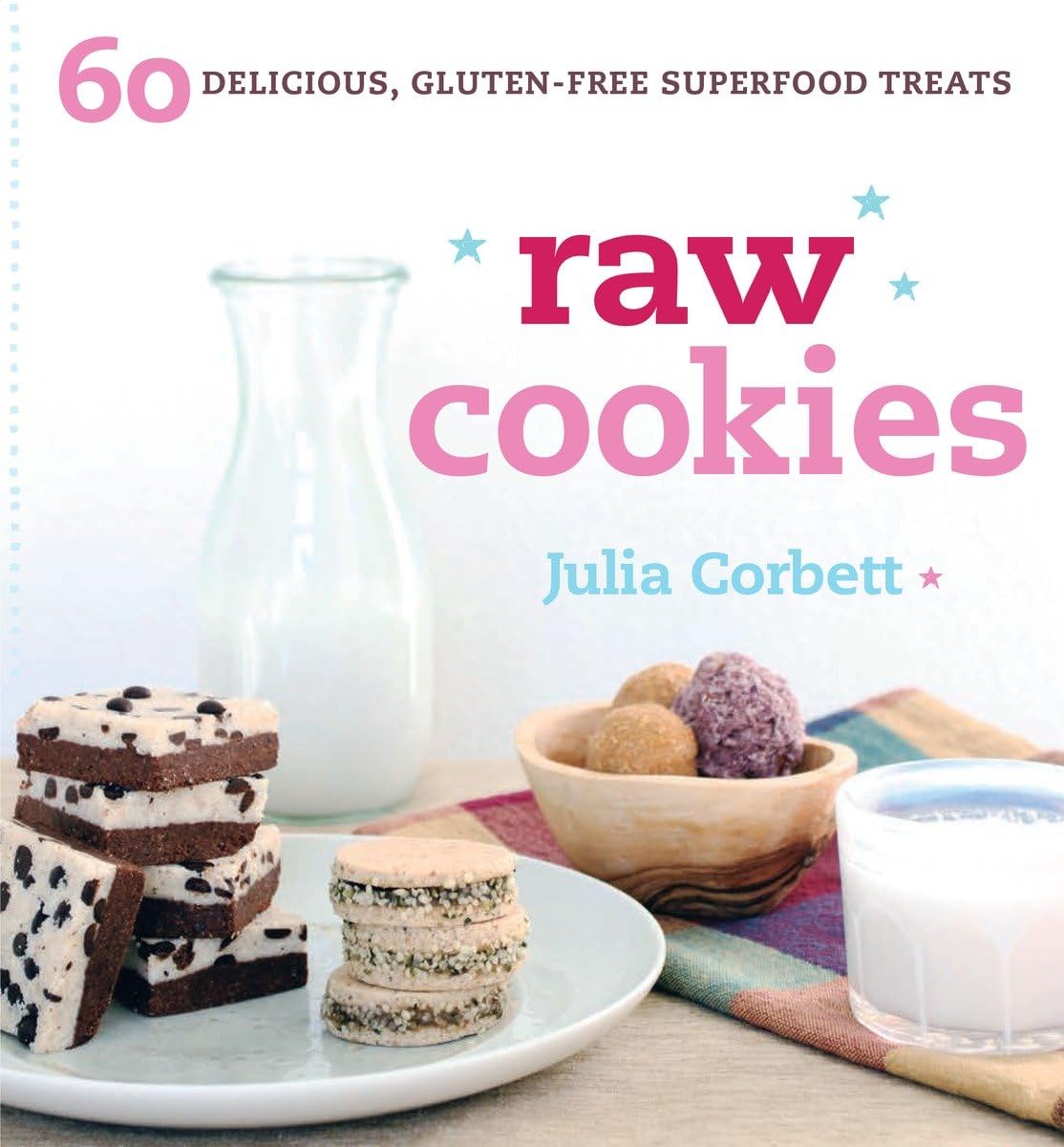 Gluten-Free Raw Cookies - 60 Superfood Treats for Healthy Snacking | Vegan, Paleo & Keto-Friendly | Perfect for Breakfast, Dessert & On-the-Go Energy