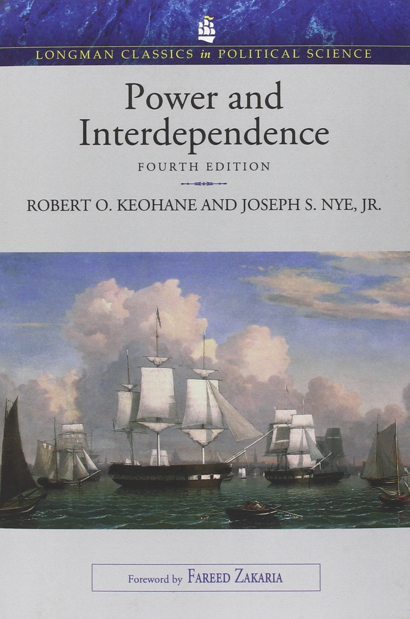 Power & Interdependence: Longman Classics in Political Science - Essential Reading for Political Theory Students and International Relations Scholars
