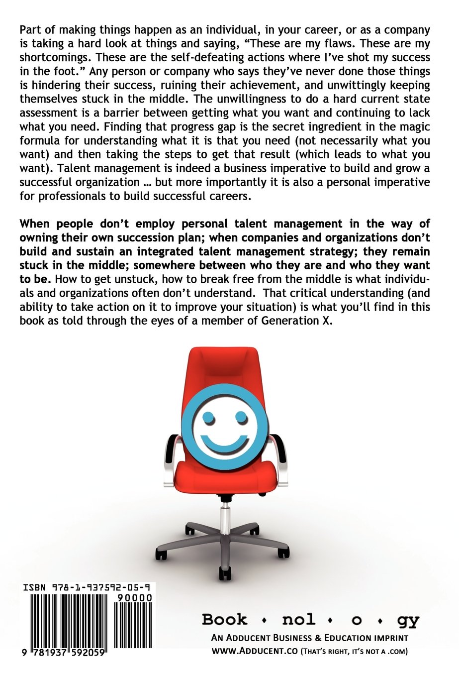Stuck in the Middle: A Generation X Guide to Talent Management Strategies for Modern Workplaces | HR Solutions for Mid-Career Professionals