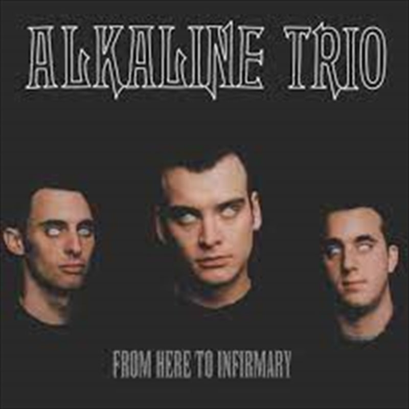 Alkaline Trio - From Here to the Infirmary Vinyl Record LP | Punk Rock Music Album for Collectors & Music Lovers | Perfect for Home Listening & Vinyl Collections