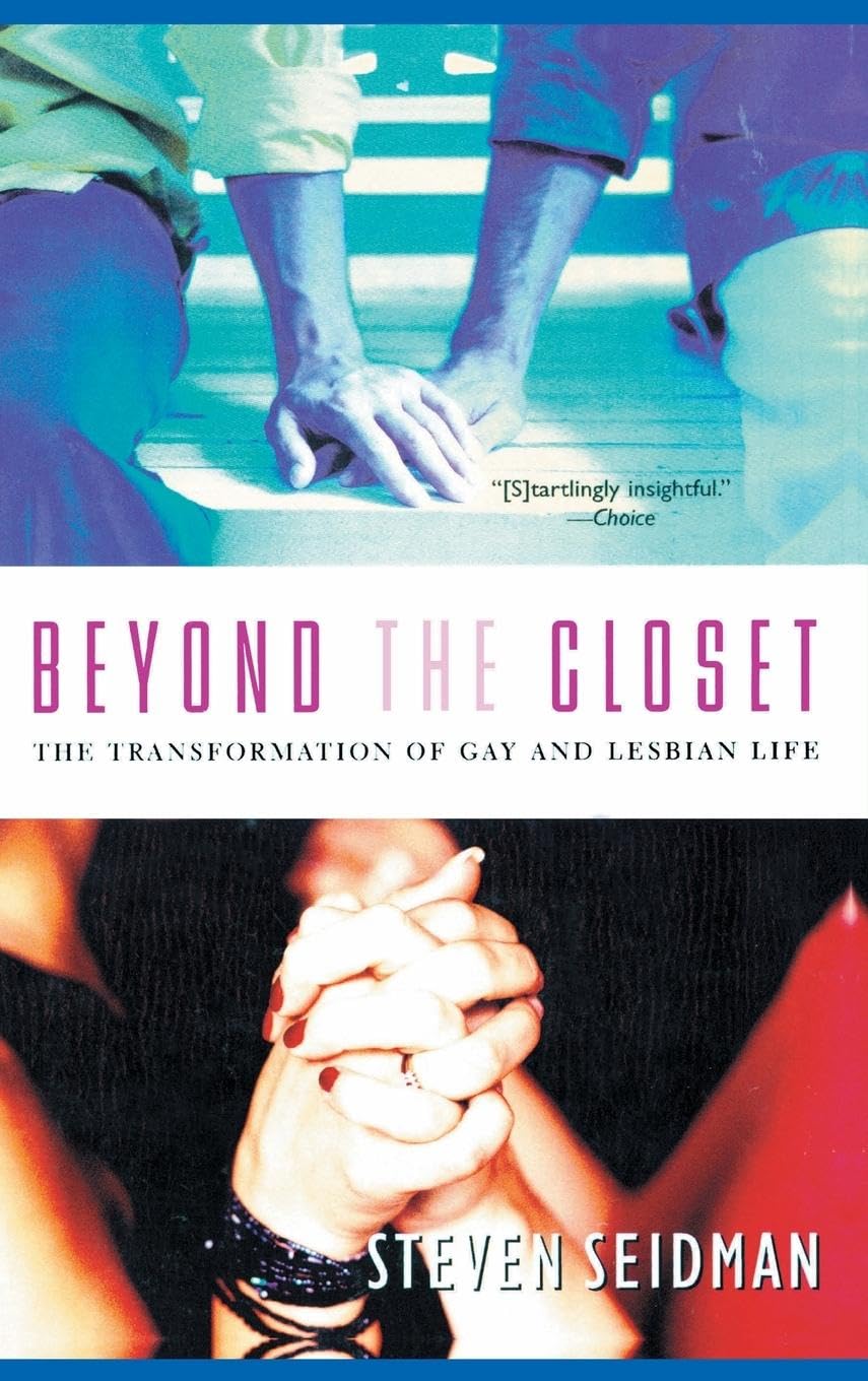 Beyond the Closet: The Transformation of Gay and Lesbian Life - LGBTQ+ History Book for Pride Month Reading & Social Studies
