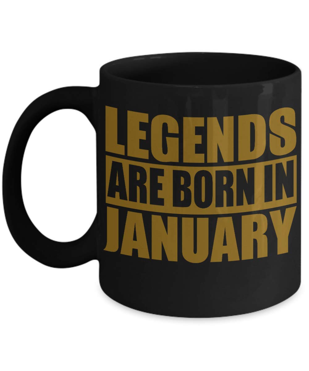 ZapBest Legends Are Born in January 11oz Black Porcelain Coffee Mug - Perfect Birthday Gift for January Borns, Office & Home Use