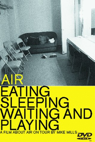 Air: Eating, Sleeping, Waiting and Playing - DVD Movie for Relaxation, Meditation & Home Entertainment