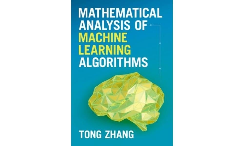 Mathematical Analysis of Machine Learning Algorithms - Theory & Applications for Data Science | AI Model Optimization & Performance Evaluation