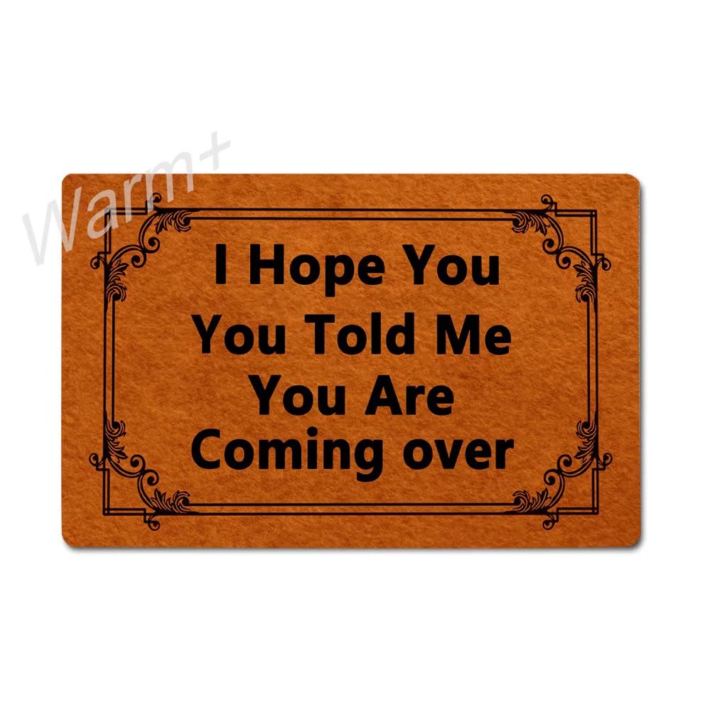 Funny Welcome Doormat - 'I Hope You Told Me You Were Coming' Indoor/Outdoor Entry Mat with Non-Slip Rubber Backing, 23.6x15.7 Inch - Perfect for Front Door, Porch, and Home Decor