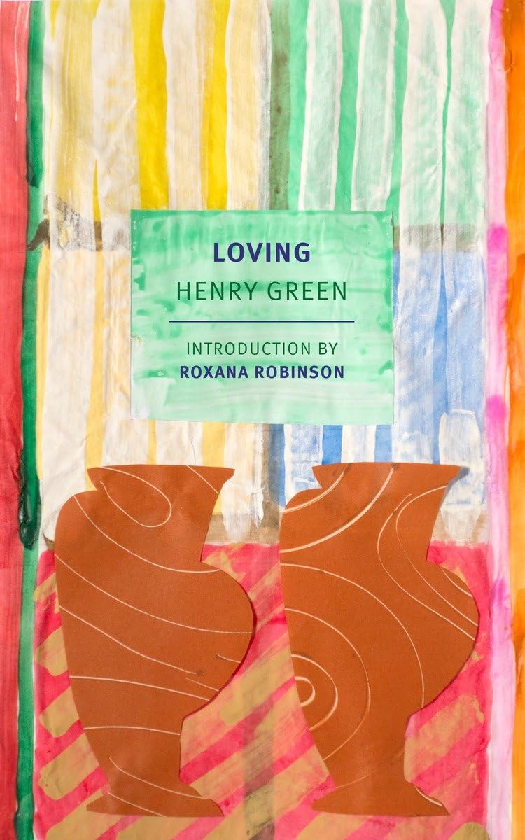 Loving (New York Review Books Classics) - Vintage Romance Novel for Book Lovers, Perfect for Reading Nooks & Literary Gift Giving