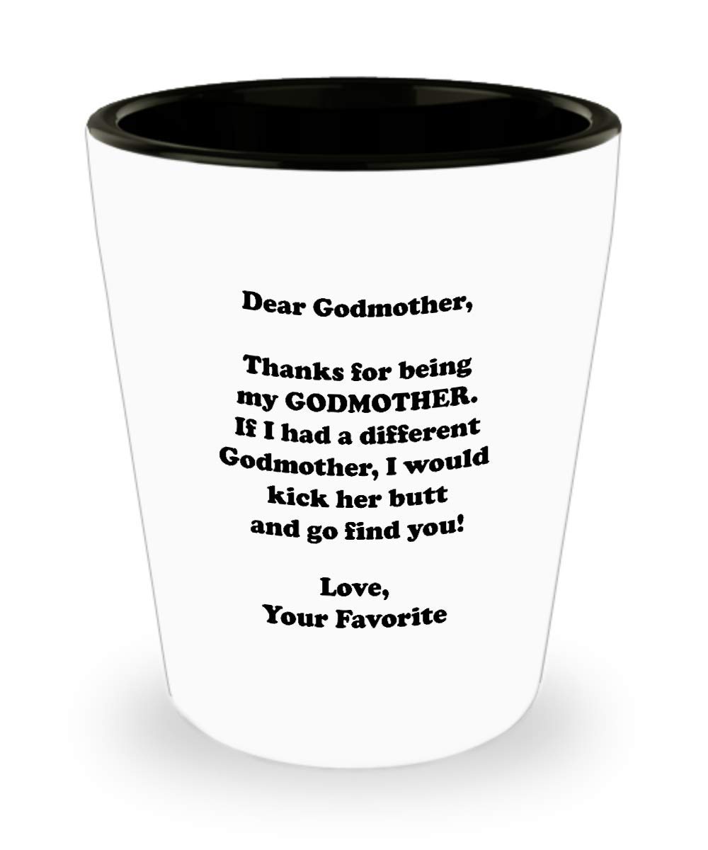 Funny Gag Shot Glass Gift for Godmother - Novelty Tequila Shotglass with 'If I Had a Different Kick' Quote - Perfect for Godparent Appreciation, Godchild Gifts & Special Occasions - Great for Birthdays, Holidays & Godmother's Day Celebrations