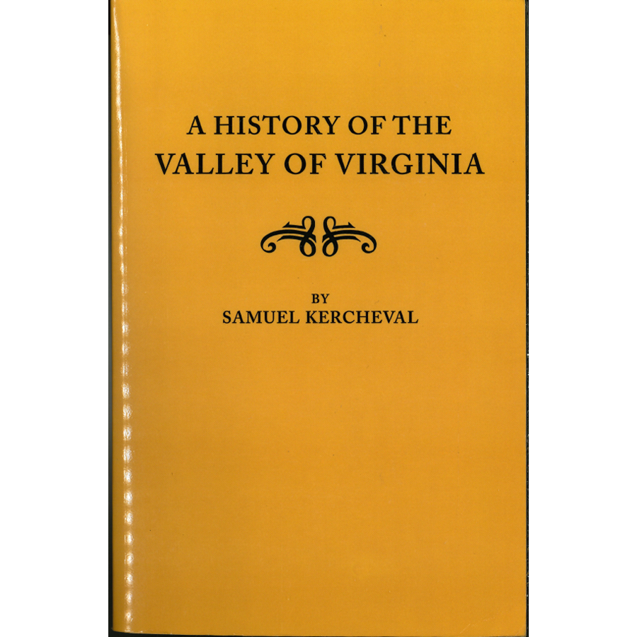 A History of the Valley of Virginia - Comprehensive Historical Guide | Perfect for History Buffs & Travel Enthusiasts