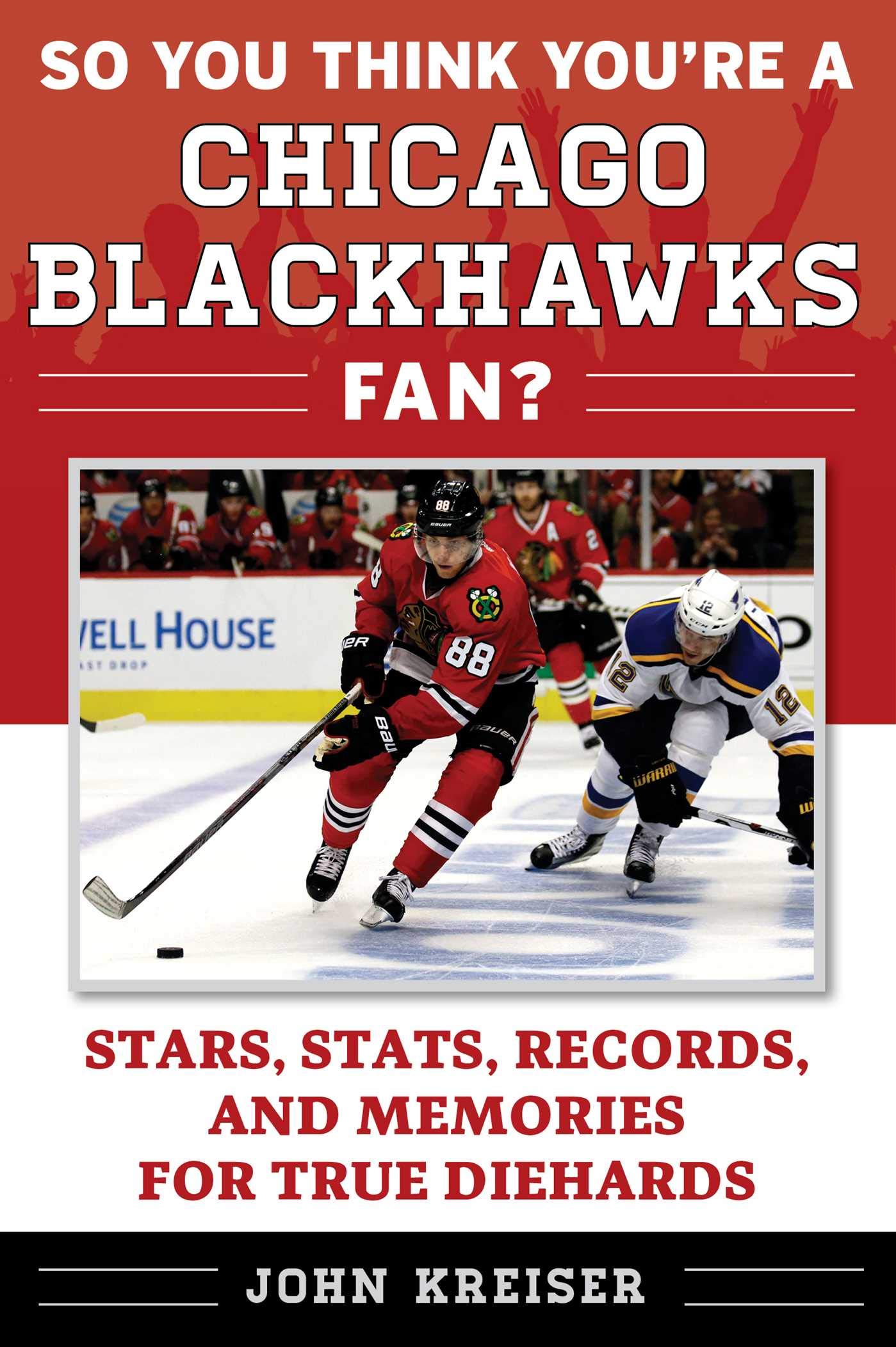 Chicago Blackhawks Fan Book: Stars, Stats, Records & Memories for Diehard NHL Hockey Fans - Perfect for Game Day, Collectors & Sports Enthusiasts