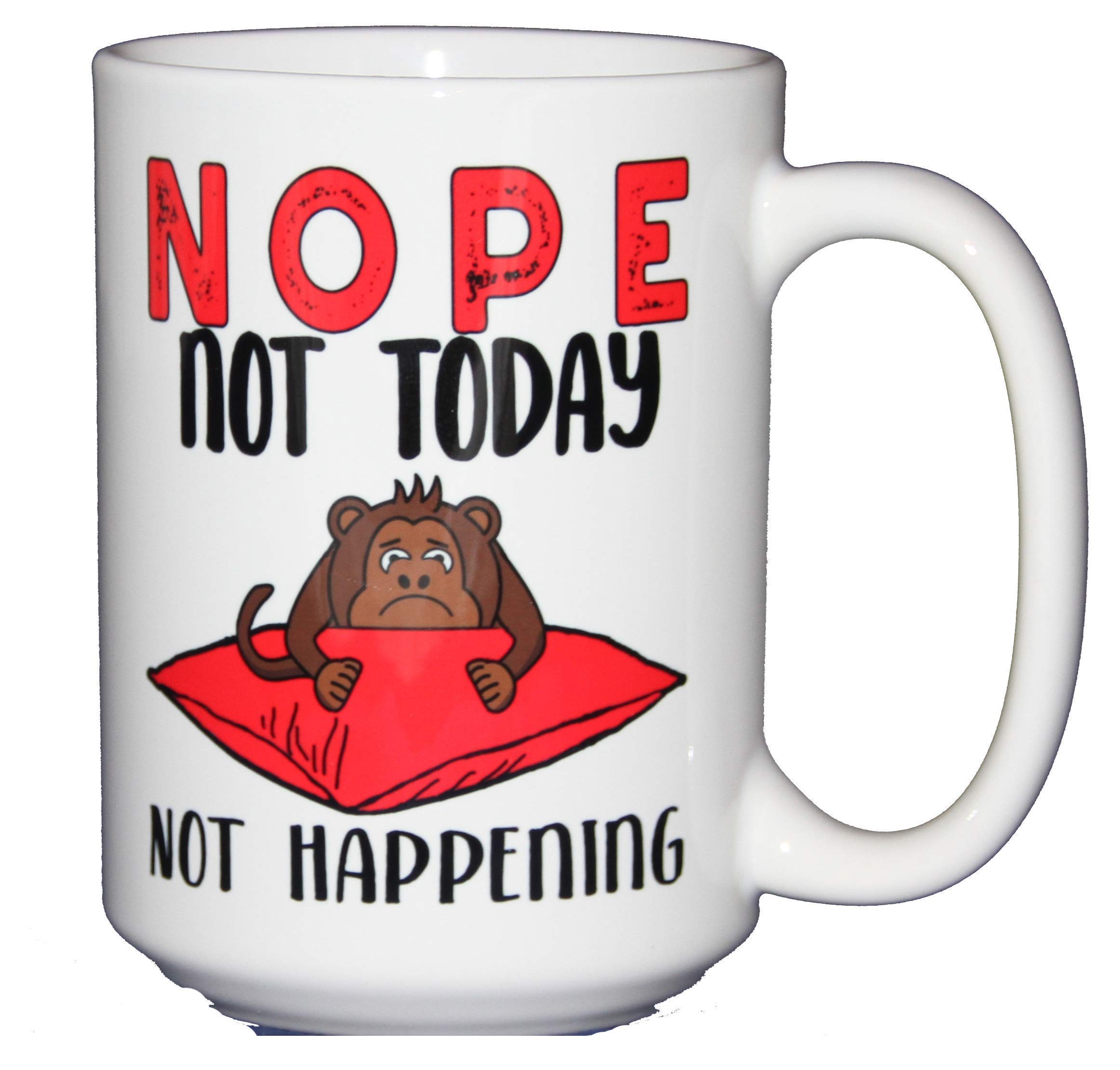 Funny Dark Humor Coffee Mug - Nope Monkey Design - 'Not Today' & 'Go Away World' Quotes - Perfect for Lazy Mornings, Office Humor & Gift Giving - Stay in Bed with My Pillow Sarcastic Ceramic Cup