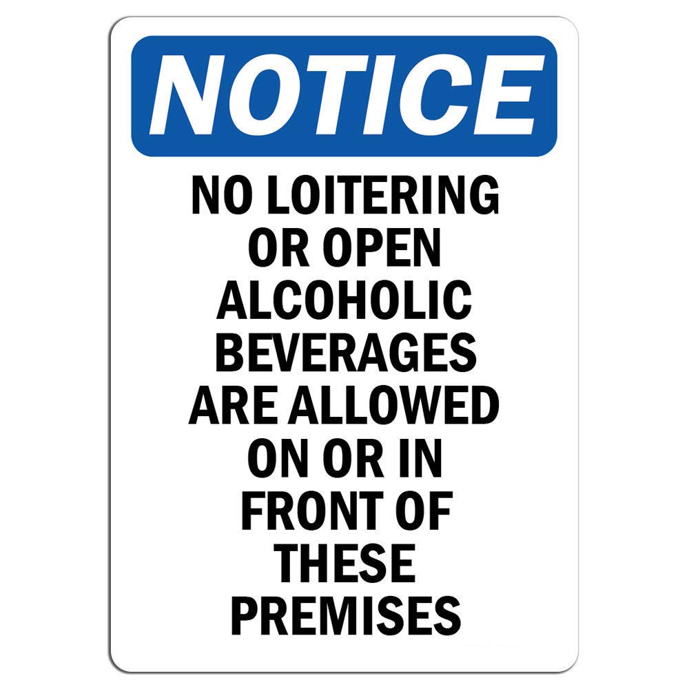 No Loitering or Open Alcohol Beverages Sign - 8