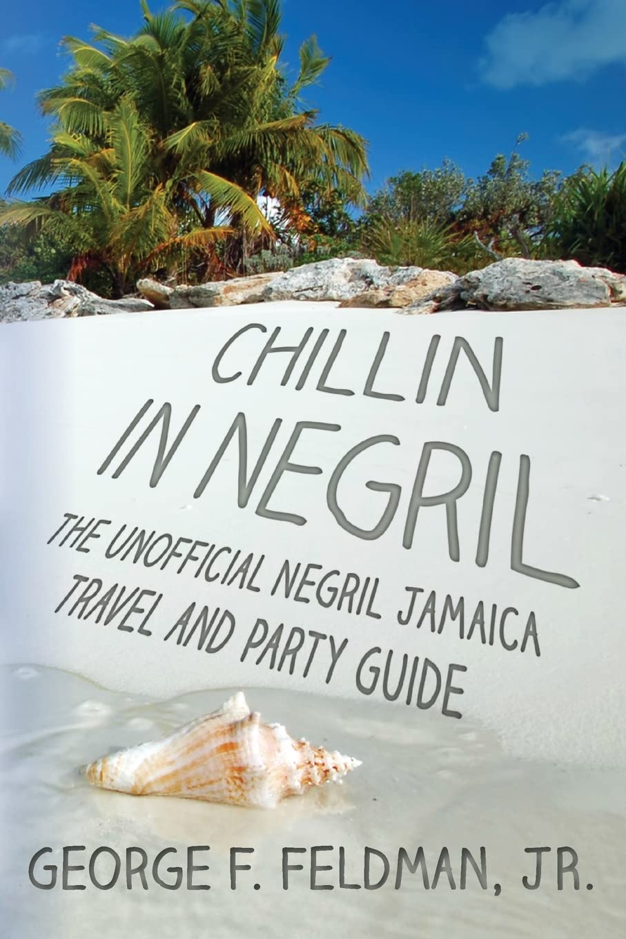 Chillin in Negril: The Ultimate Negril Jamaica Travel Guide - Best Beaches, Nightlife & Party Tips | Twisted Travel Series | Perfect for Vacationers & Spring Break