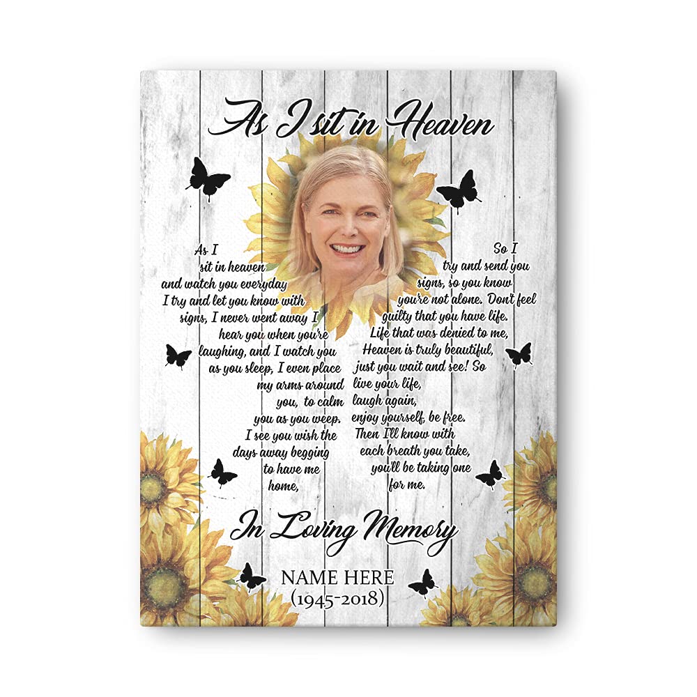 Butterfly As I Sit In Heaven Personalized Memorial Canvas - Custom Picture Sympathy Gift for Loss of Mother, Father, Aunt - Sunflower Home Decor for Loving Memory & Condolences - Perfect for Funeral, Memorial Service & Healing Spaces