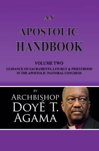 An Apostolic Handbook: Essential Guide to Sacraments, Liturgy & Priesthood - Apostolic Pastoral Congress Vol. 2 for Clergy Training & Catholic Ministry - Ideal for Seminarians, Priests & Church Leaders