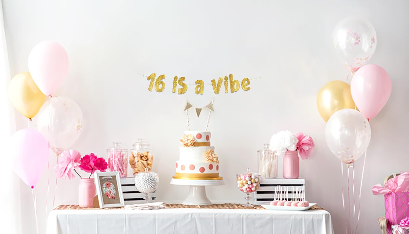 16 is a Vibe Gold Glitter Banner - 16th Birthday Party Decorations, Sweet 16 Party Supplies, Teen Birthday Gifts & Celebration Ideas for Girls & Boys | Perfect for Sweet 16 Decor, Photo Backdrops & Milestone Birthday Parties