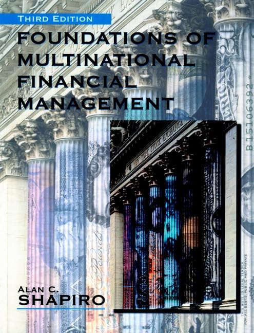 Foundations of Multinational Financial Management - Essential Guide for Global Business & Investment Strategies | Perfect for MBA Students, Finance Professionals & International Entrepreneurs