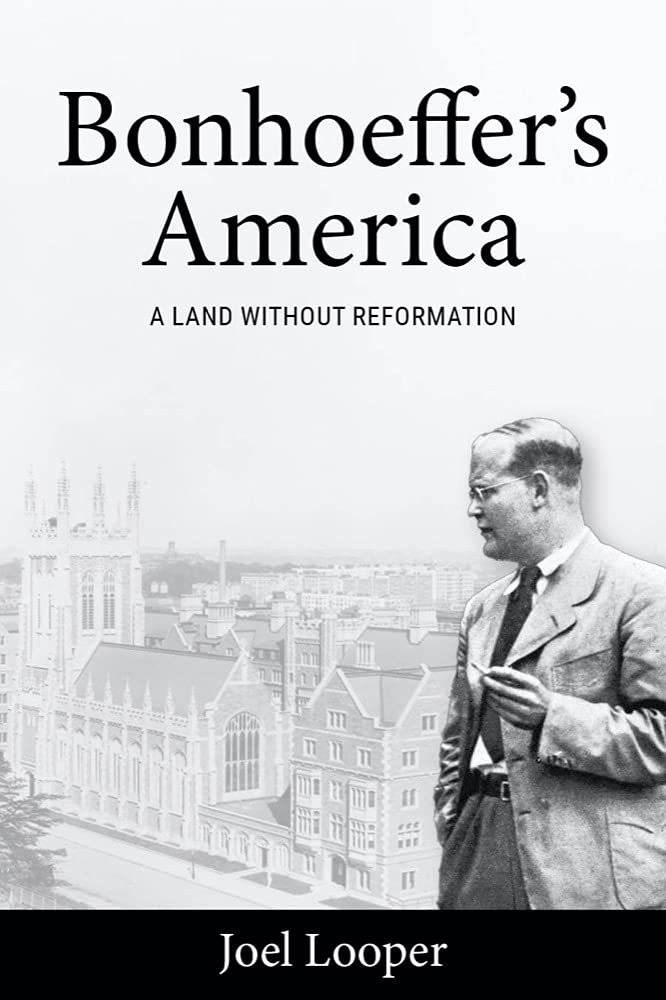 Bonhoeffer's America: A Land Without Reformation - Dietrich Bonhoeffer Book on Christianity & Modern Society | Perfect for Theology Students & History Readers