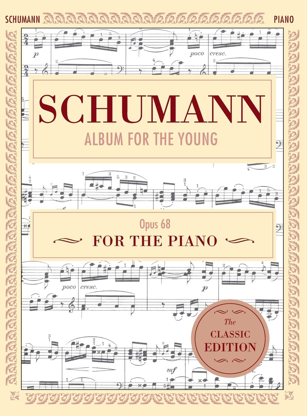 Schumann Album for the Young Op. 68 Piano Solo Sheet Music - Schirmer's Library of Musical Classics | Perfect for Piano Students & Classical Music Lovers