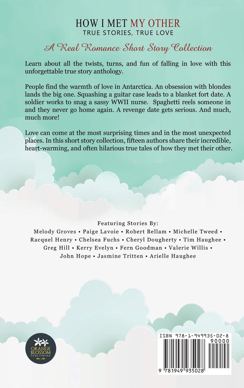 How I Met My Other: True Love Stories - A Real Romance Short Story Collection for Couples & Hopeless Romantics