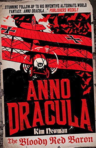Anno Dracula: The Bloody Red Baron - Vampire Horror Novel by Kim Newman | Gothic Fiction, Alternate History | Perfect for Halloween Reading & Vampire Book Lovers