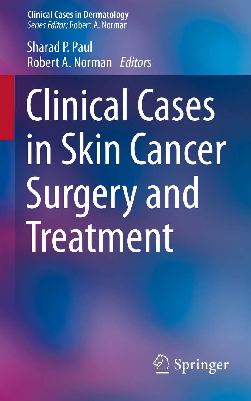 Clinical Cases in Skin Cancer Surgery and Treatment - Dermatology Case Studies | For Dermatologists & Medical Professionals