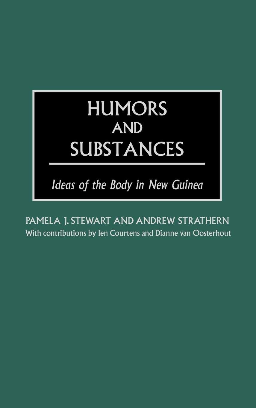 Humors and Substances: Exploring Body Concepts in New Guinea Culture | Anthropology & Ethnography Studies | Perfect for Research Papers and Cultural Studies
