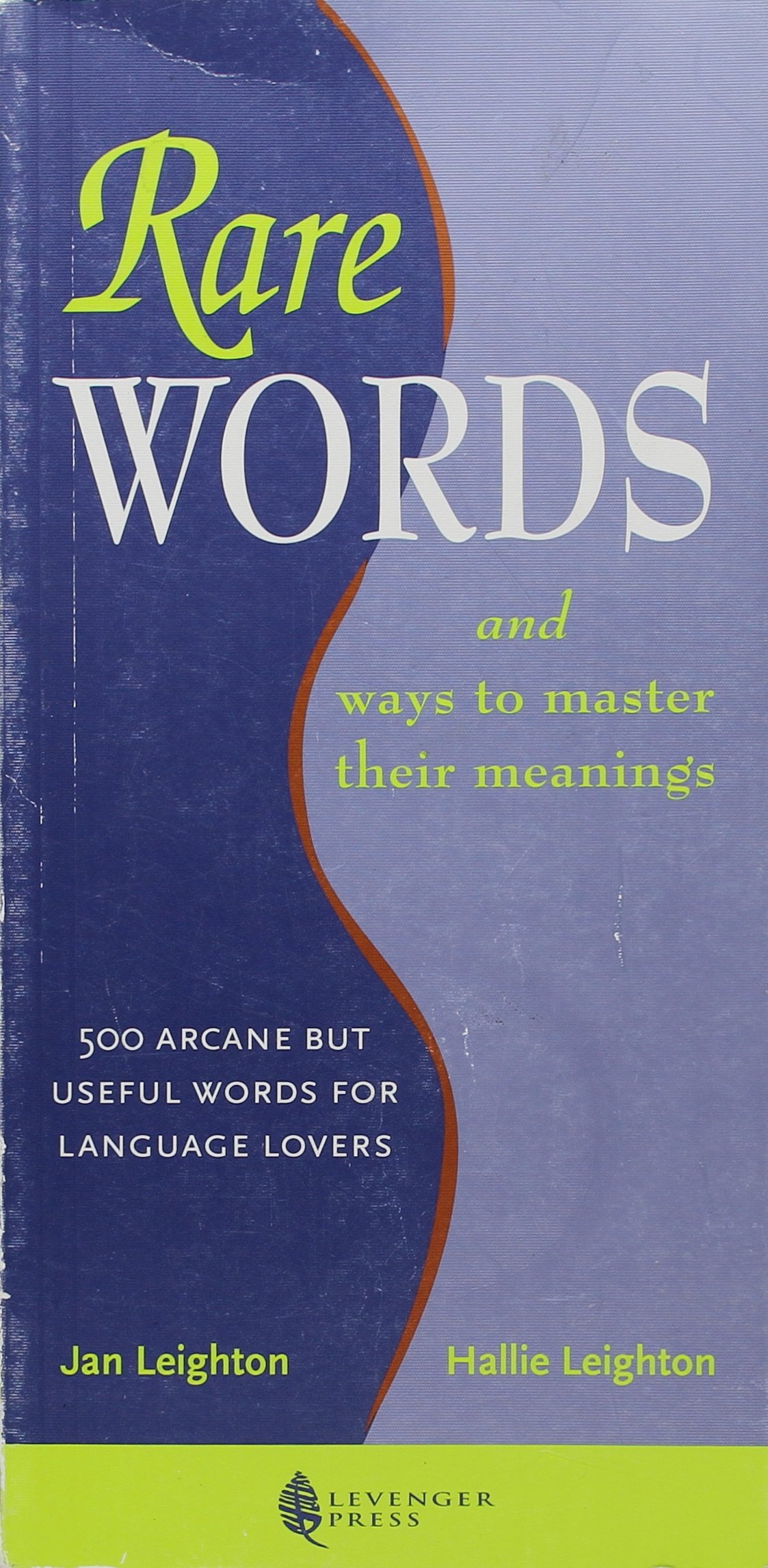 500 Rare & Useful Words for Language Lovers - Master Arcane Vocabulary for Writing, Reading & Communication