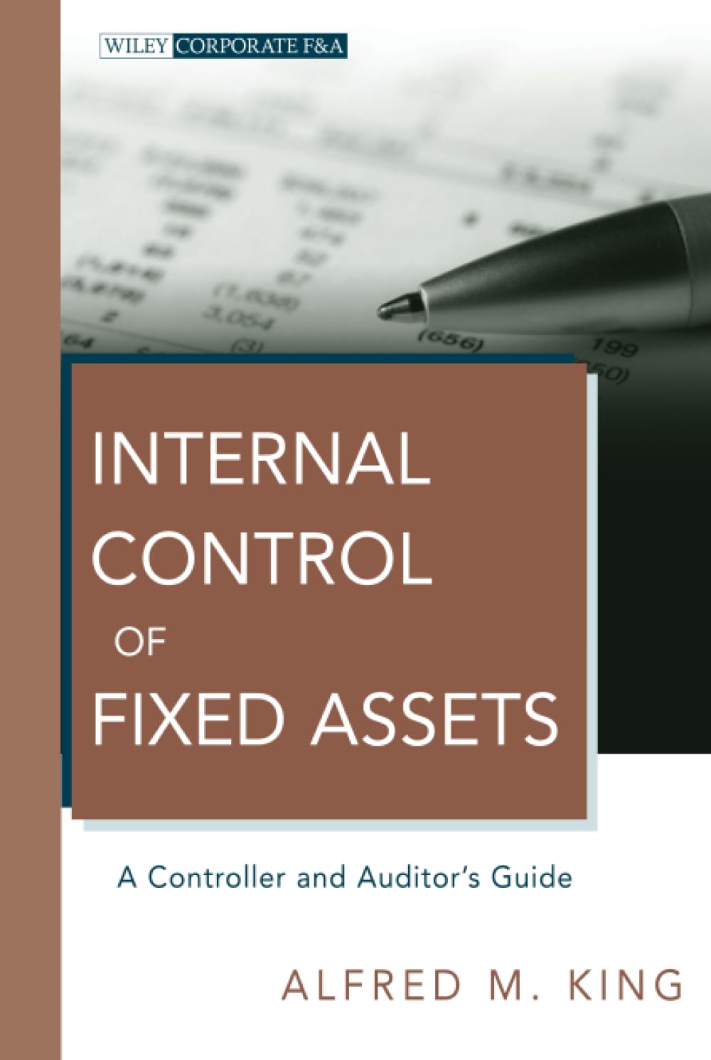 Internal Control of Fixed Assets: A Controller and Auditor's Guide | Best Practices for Financial Compliance & Asset Management | Ideal for Accounting Professionals & Audit Teams