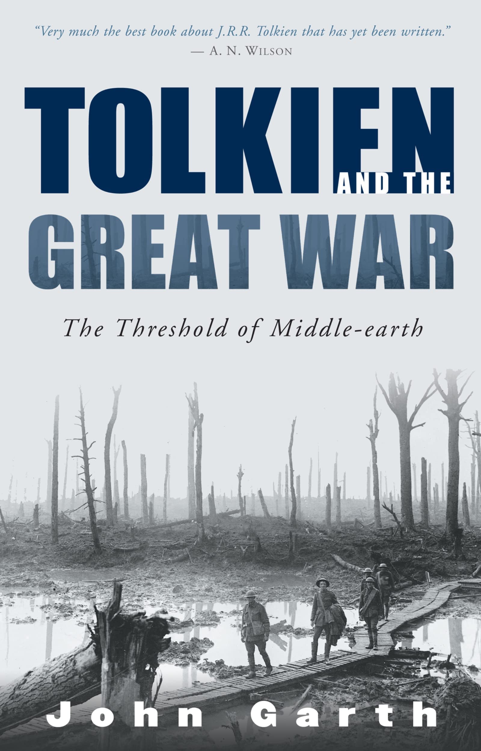 Tolkien And The Great War: The Threshold of Middle-earth - Biography & Literary Analysis of J.R.R. Tolkien's WWI Experiences | Perfect for Fantasy Book Lovers, History Enthusiasts, and Tolkien Scholars