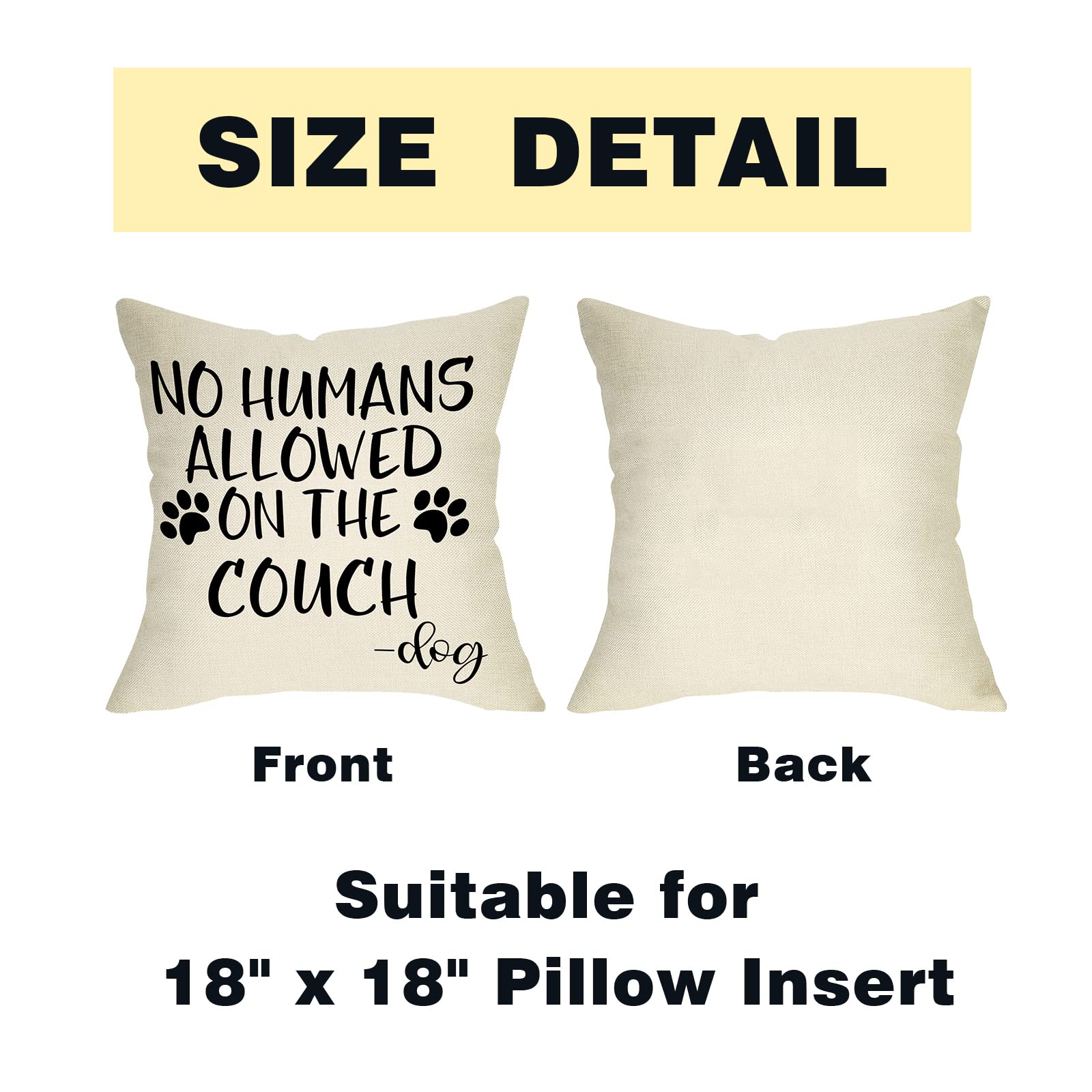 Funny Dog Paw Print Decorative Throw Pillow Cover - No Humans Allowed Couch Sign - 18x18 Inch Dog Lover Gift for Farmhouse, Living Room & Sofa Decor - Perfect for Pet Owners and Home Decor Enthusiasts