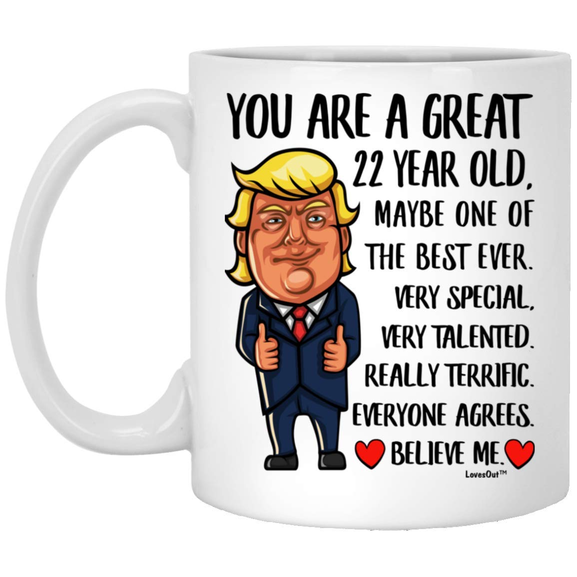 Funny 22nd Birthday Gifts for Women & Men - 11 oz White Ceramic Coffee Mug with Inspirational Quotes - Perfect for Celebrating Turning 22 Years Old, Office Use, or Daily Morning Coffee