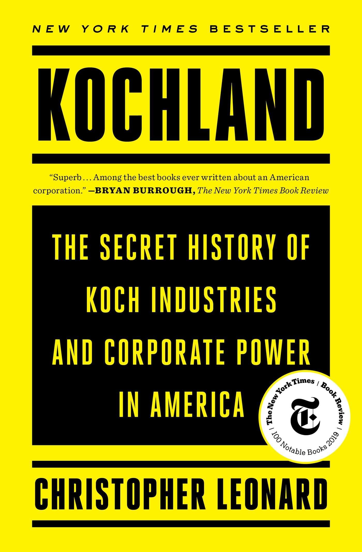 Kochland: The Secret History of Koch Industries and Corporate Power in America | Business Strategy Book | Perfect for Entrepreneurs, Investors & History Buffs