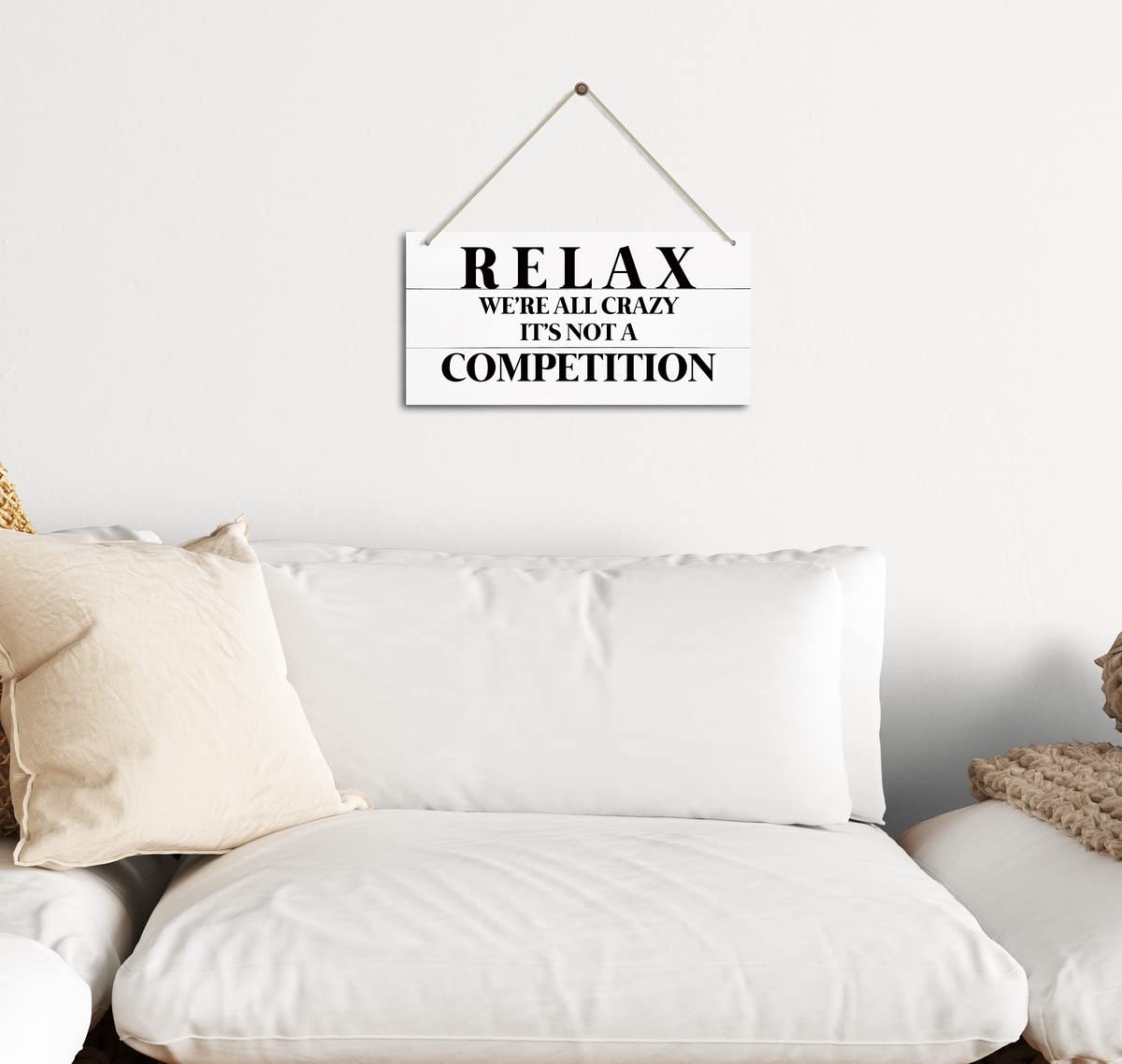 Funny Home Decor Sign - Relax We're All Crazy It's Not A Competition - Rustic Farmhouse Wall Art for Office, Bedroom & Living Room - Perfect Gift for Stress Relief & Humorous Home Decoration