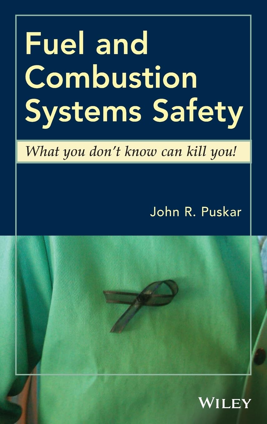 Fuel and Combustion Systems Safety Guide - Essential Knowledge to Prevent Accidents & Save Lives | Industrial, Home & Workplace Fire Prevention