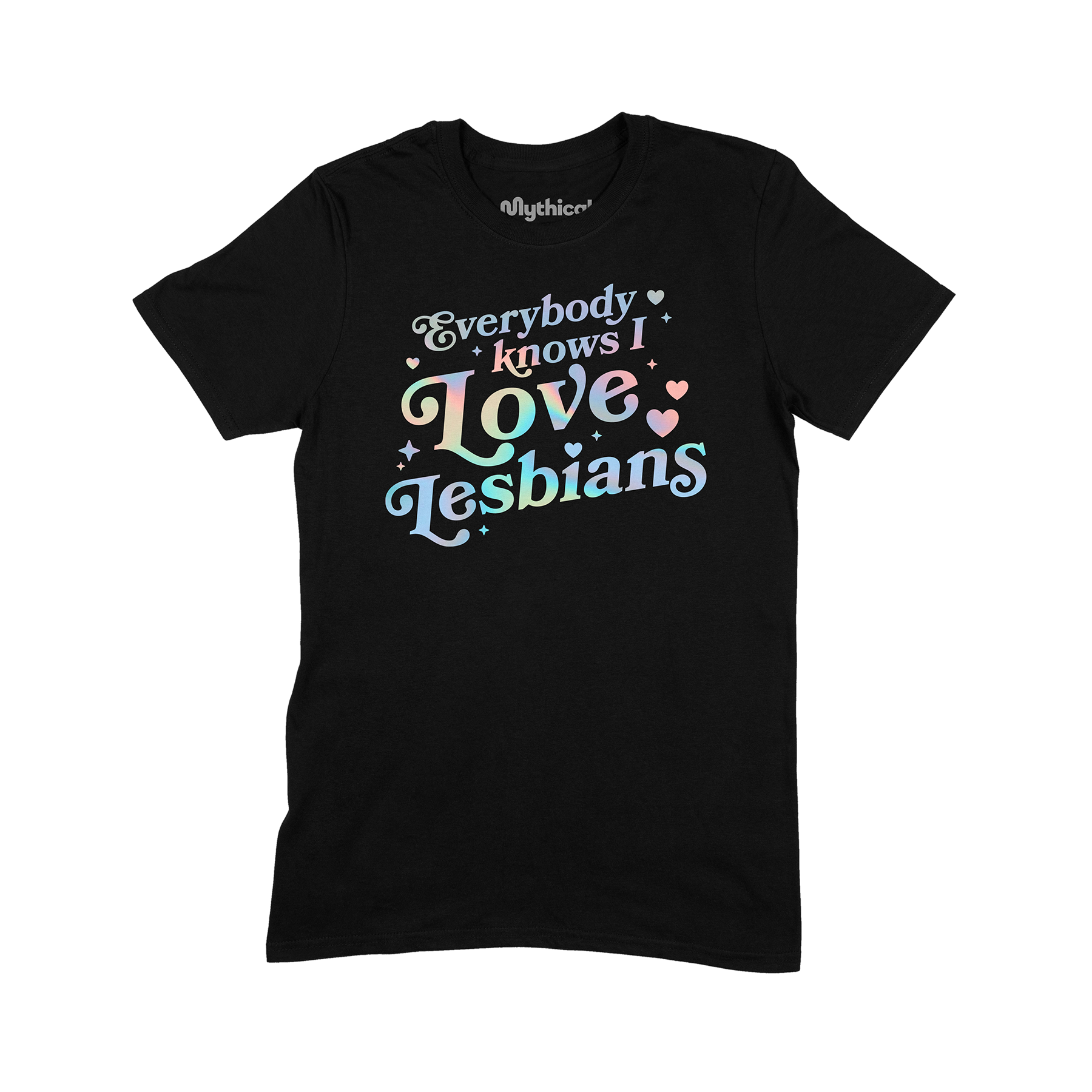 Everybody Knows I Love Lesbians T-Shirt - Rainbow Holographic Graphic Tee for Pride Month & LGBTQ+ Support - Perfect for Pride Parades, Gay Rights Events & Ally Celebrations