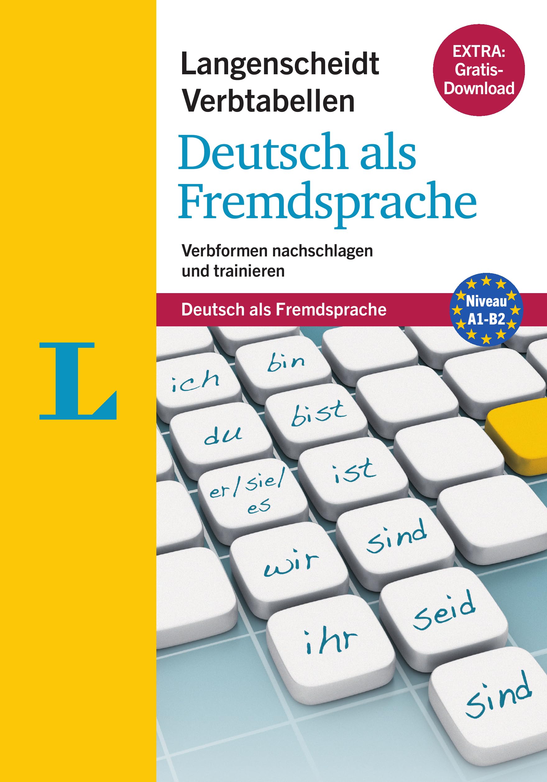 Langenscheidt German Verb Tables for Foreign Language Learners - Conjugation Reference & Practice Book | Deutsch als Fremdsprache Verbformen | Perfect for Students, Travelers & Language Enthusiasts