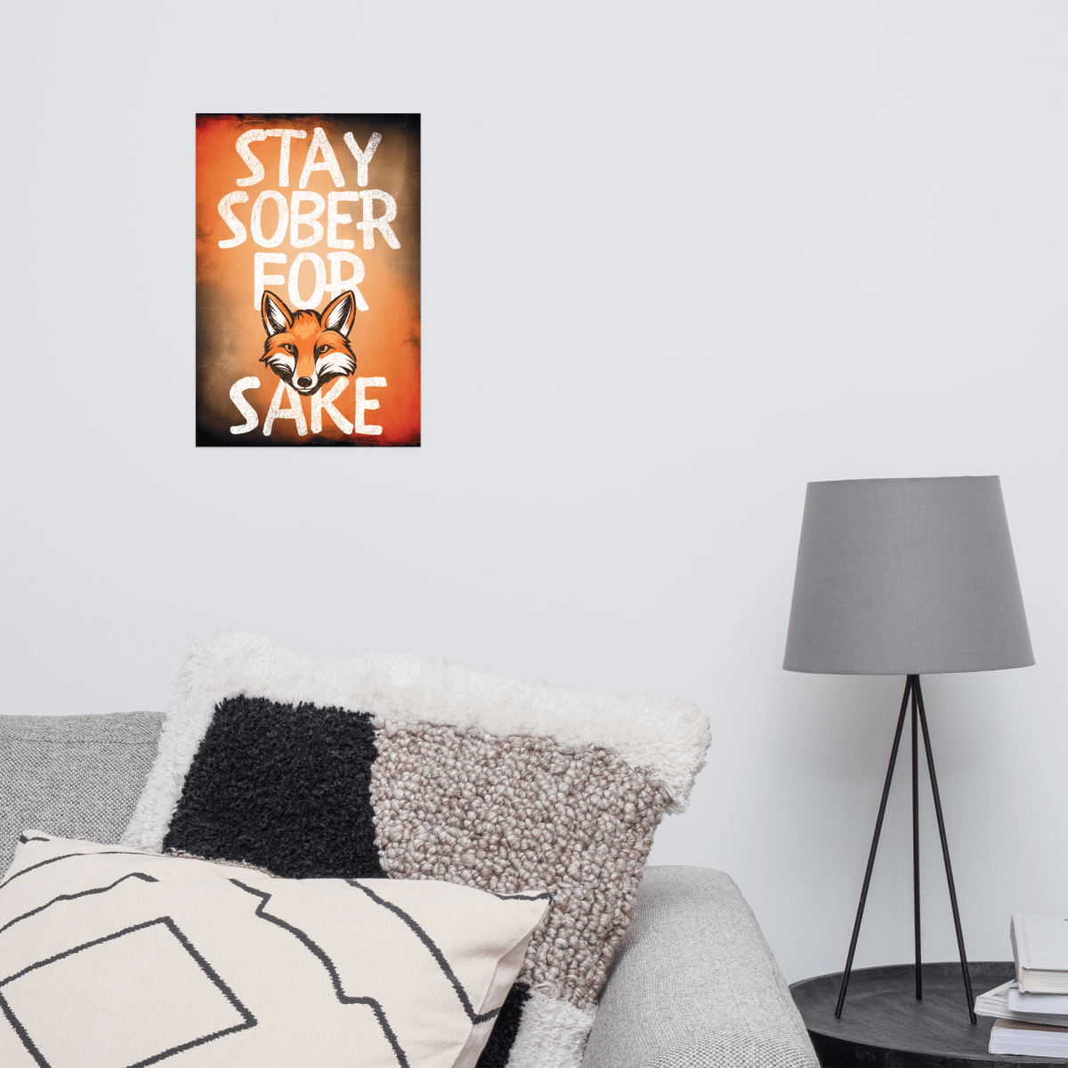 Stay Sober For Fox Sake - Motivational Wall Art Print for Home, Office & Bar Decor | Inspirational Alcohol-Free Lifestyle Poster