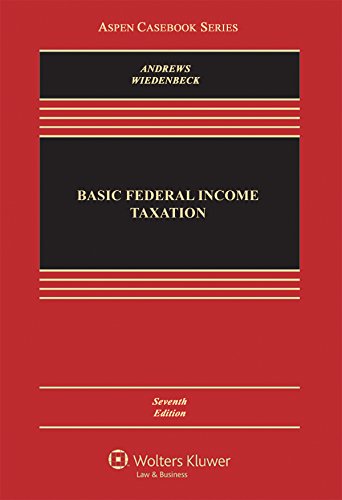 Basic Federal Income Taxation (Aspen Casebook) - Essential Tax Law Textbook for Law Students & Professionals | Study Guide for US Tax Courses & CPA Exam Prep