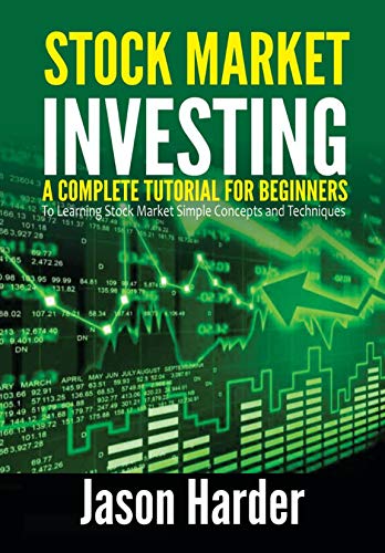 Stock Market Investing for Beginners: Complete Guide to Simple Concepts & Techniques | Learn Trading Strategies for Long-Term Wealth Building