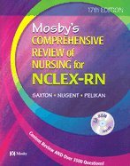 Mosby's Comprehensive Review of Nursing for NCLEX-RN (17th Edition) - NCLEX Exam Prep Book by Dolores F. Saxton & Judith S. Gre | Nursing School Study Guide & Test Preparation for RN Licensing Exam