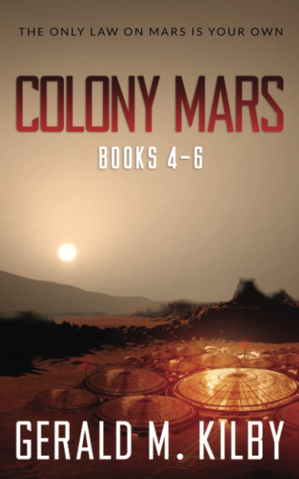 Colony Mars Books 4-6 - Sci-Fi Adventure Series | Complete Trilogy Set for Space Exploration Fans | Perfect for Sci-Fi Book Clubs & Kindle Reading