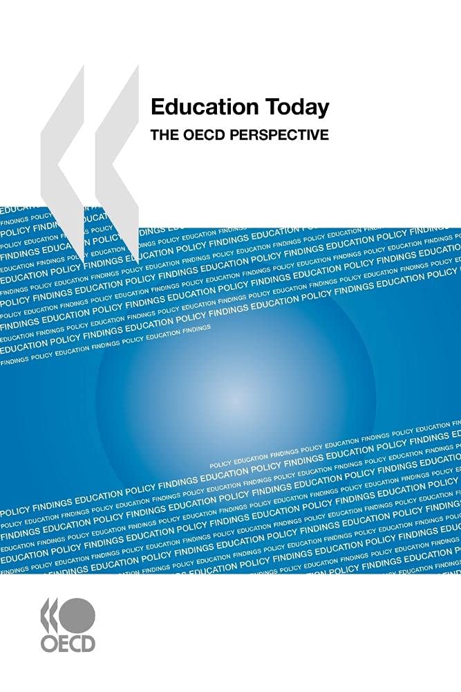 OECD Education Today 2009 Report: Global Insights & Trends for Educators, Policymakers, and Researchers | School Reform & Learning Strategies