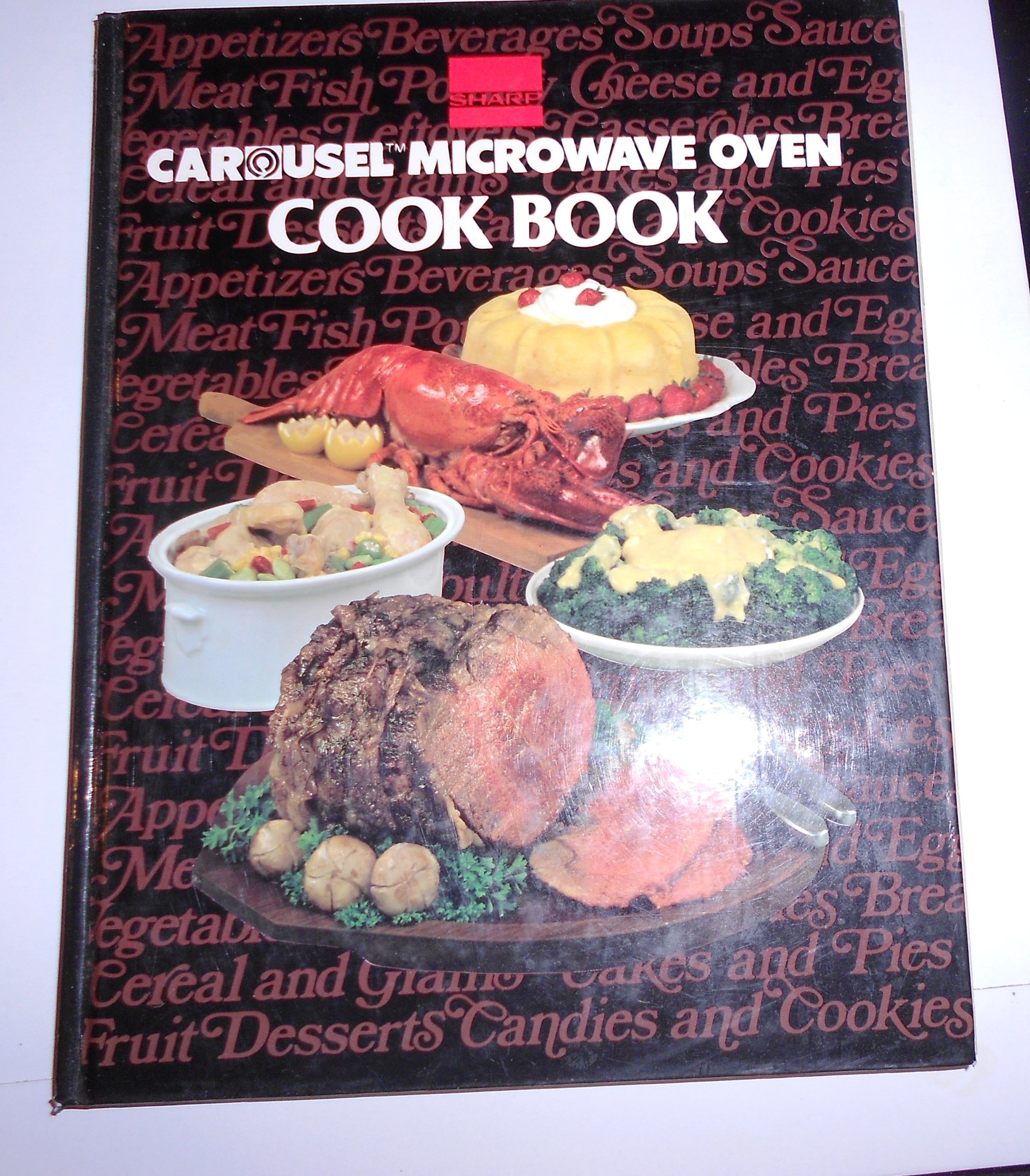 Sharp Carousel Microwave Oven Cookbook - Easy Recipes & Quick Meals for Busy Families - Perfect for Home, Office & Dorm Cooking