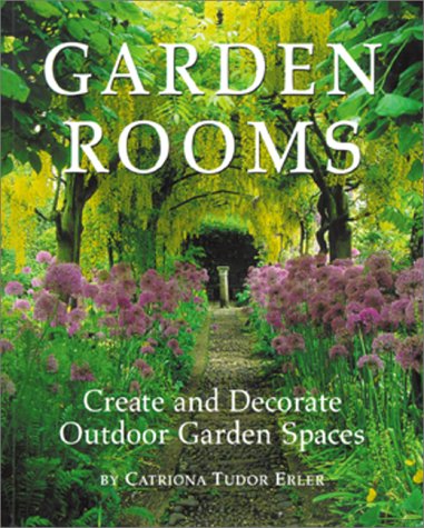 Outdoor Garden Rooms - Create & Decorate Beautiful Backyard Spaces for Relaxation & Entertaining