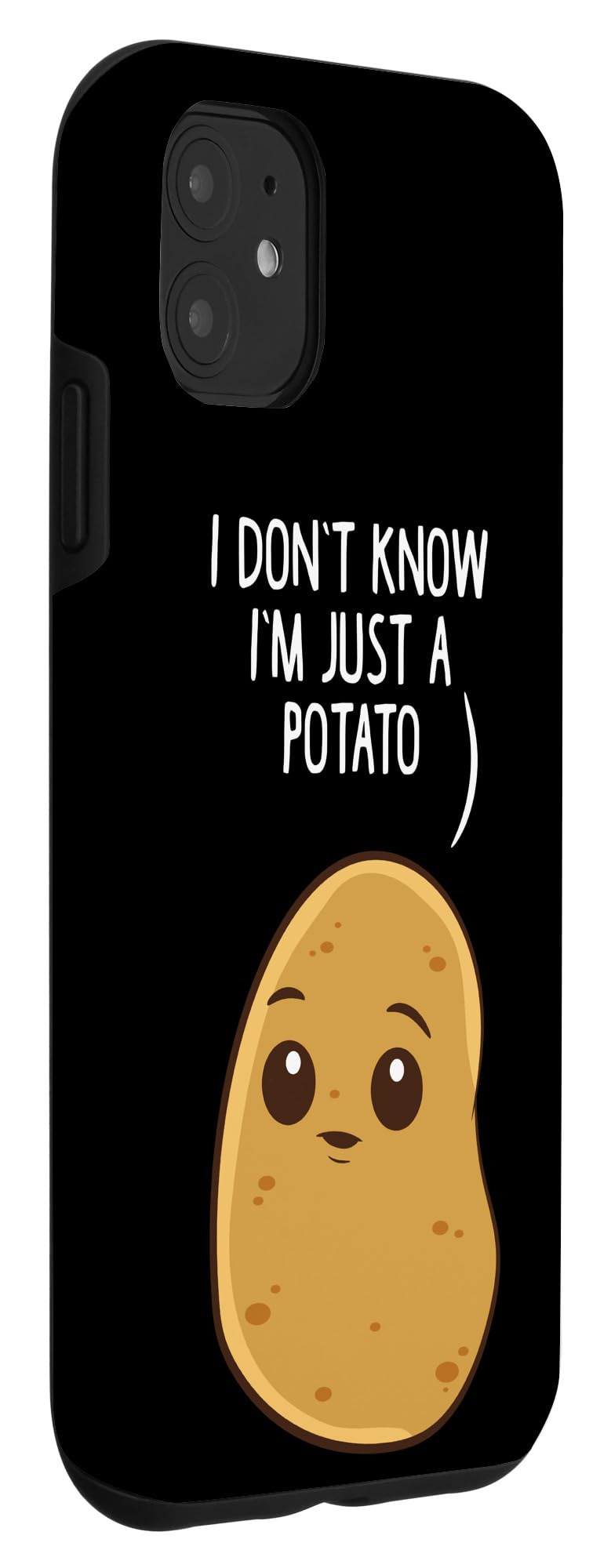 iPhone 11 Funny Potato Case - Cute Protective Phone Cover with 'I Don't Know I'm Just a Potato' Design - Perfect for Daily Use, Gifts & Potato Lovers