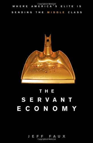 The Servant Economy: How America's Elite is Reshaping the Middle Class | Social Inequality & Economic Trends | Perfect for Political Science Students & Economic Researchers
